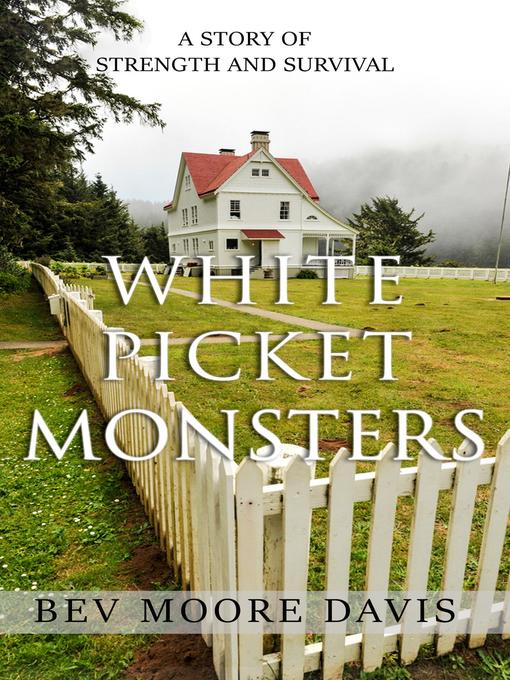 Title details for White Picket Monsters by Bev Moore Davis - Available